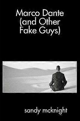 Marco Dante (and Other Fake Guys)