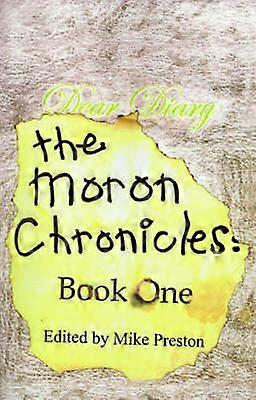 The Moron Chronicles Book One
