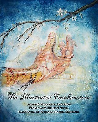 The Illustrated Frankenstein
