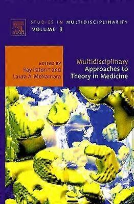Multidisciplinary Approaches to Theory in Medicine