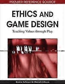 Ethics And Game Design Hardback Book