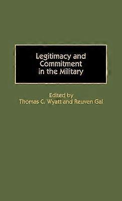 Legitimacy and Commitment in the Military