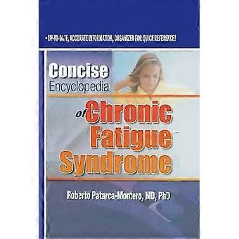 Encyclopédie concise du syndrome de fatigue chronique