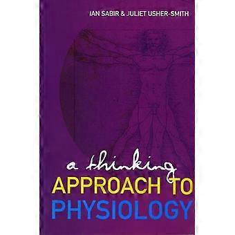 Thinking Approach To Physiology A - SABIR IAN N