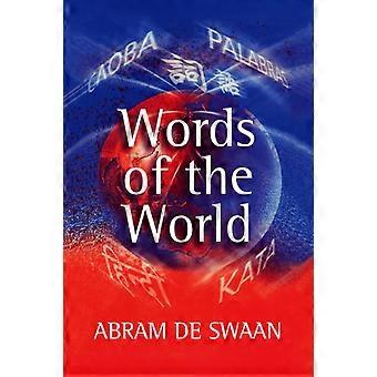 Wörter der Welt: Das globale Sprachsystem – Abram De Swaan