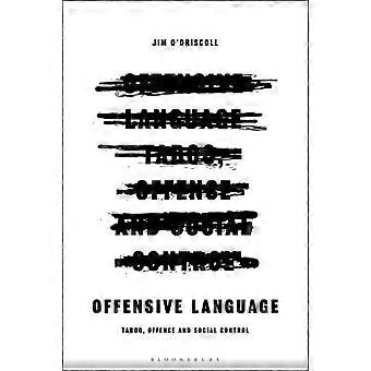 Loukkaava kieli, tabu, loukkaus ja sosiaalinen kontrolli - Jim O'Driscoll