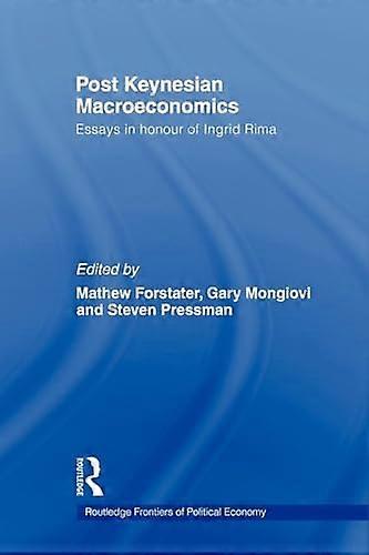 Post Keynesian Macroeconomics: Essays in Honour of Ingrid Rima