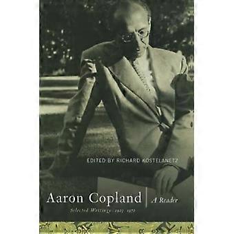 Aaron Copland: A Reader: Selected Writings, 1926-1972