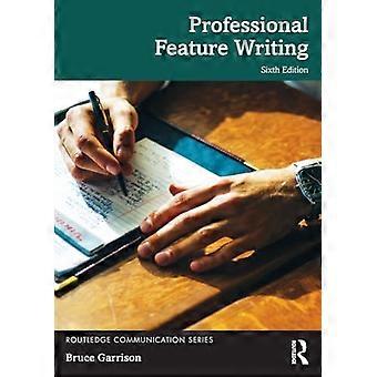 Professionelles Feature-Schreiben (Routledge Communication Series)