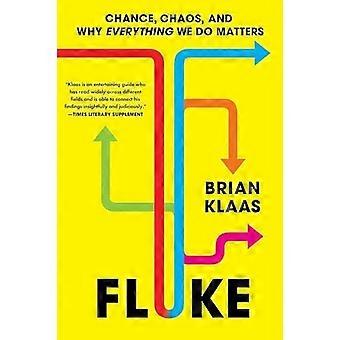 Fluke: Slump, kaos och varför allt vi gör spelar roll