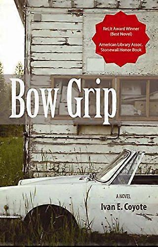 Bow Grip: A Novel