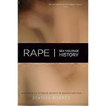 Rape: Sex, Violence, History