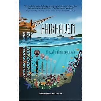Fairhaven: Ein Roman über Klimaoptimismus
