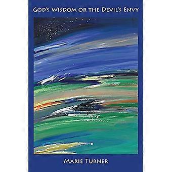 Die Weisheit Gottes oder des Teufels Neid