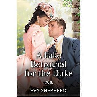 A Fake Betrothal For The Duke (Wayward Wallflowers Book 2) (Mills & Boon Historical)
