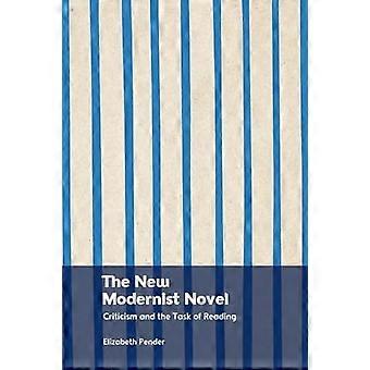 The New Modernist Novel Criticism and the Task of Reading