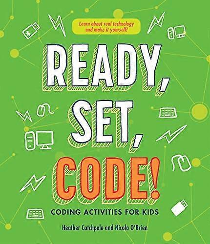 Ready, Set, Code!: Coding Activities for Kids