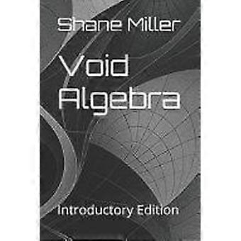 Void algebra introductory edition