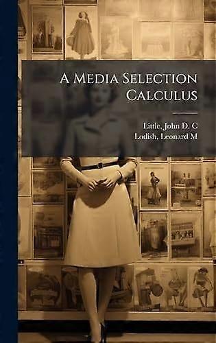 A media selection calculus
