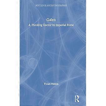 Galeno, um médico pensante na Roma Imperial - Vivian Nutton - Capa dura - Livro em inglês - História