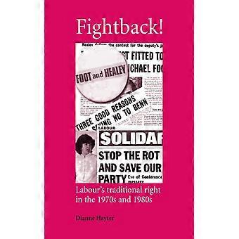 Contra-ataque à direita tradicional do Partido Trabalhista nas décadas de 1970 e 1980 - Dianne Hayter - Brochura - Livro em inglês - História