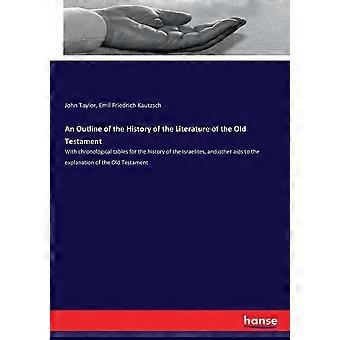 An Outline Of The History Of The Literature Of The Old Testamentwith Chronologic - John Taylor - Paperback - en Book