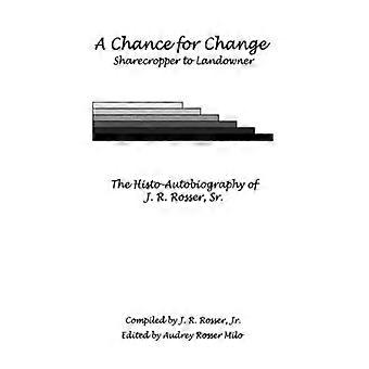 A Chance For Change - Audrey Rosser Milo - Hardcover - English Book - History