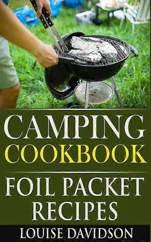 Camping Cookbook Foil Packet Recipes