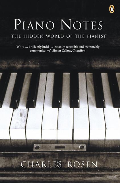 Piano Notes by Charles Rosen Paperback
