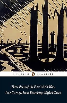Three Poets Of The First World War by Wilfred Owen Paperback Book