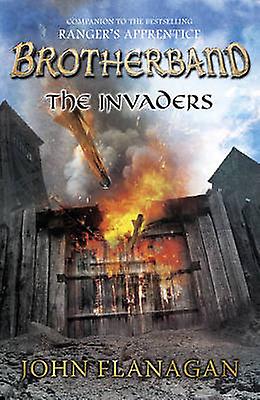 The Invaders Brotherband Book 2 by John Flanagan Paperback