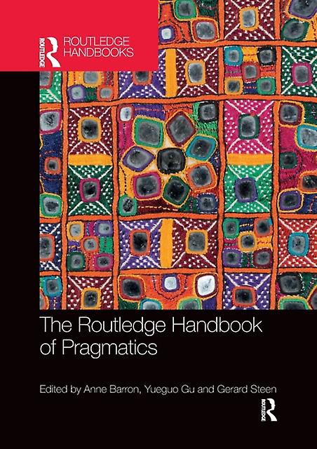 The Routledge Handbook Of Pragmatics