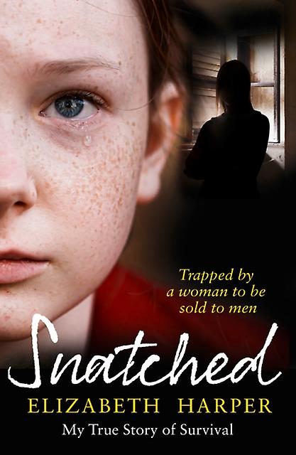 Snatched by Elizabeth Harper Paperback Book