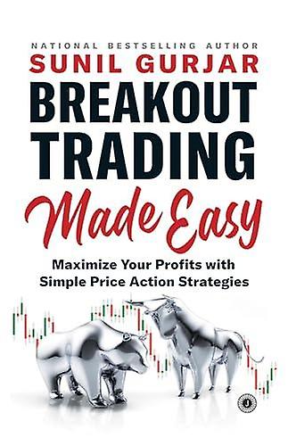 Breakout Trading Made Easy by Sunil Gurjar Paperback Book