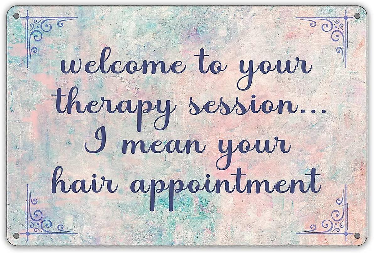 面白いヘアサロンの引用メタルブリキの看板の壁の装飾、レトロなあなたの治療セッションのヘアサロンの家の装飾ギフトの看板へようこそ