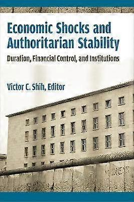 Economic Shocks and Authoritarian Stability