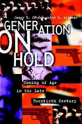 Generation on Hold - Coming of Age in the Late Twentieth Century