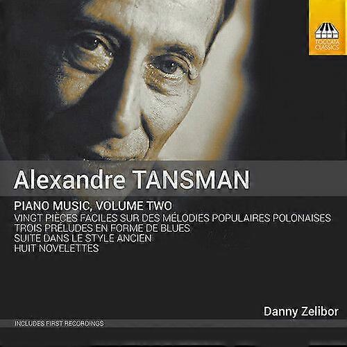 Alexandre Tansman Alexandre Tansman Piano Music - Volume 2 CD (2017)