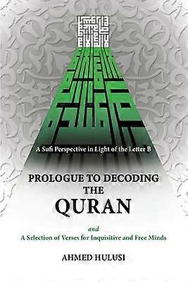 Prologue to Decoding The QURAN
