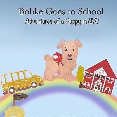 Bobke Goes to School