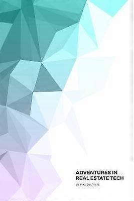 Adventures in Real Estate Tech