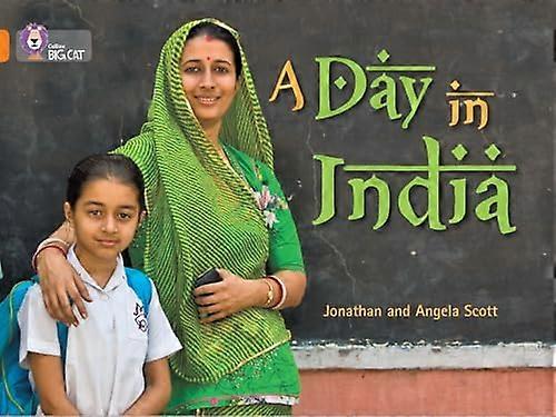 A Day in India: Band 06/Orange (Collins Big Cat)