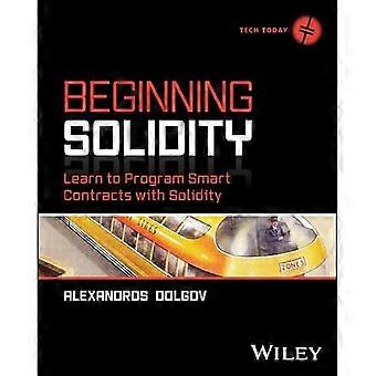 Beginnende soliditeit: leer slimme contracten te programmeren met soliditeit