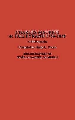 Charles-Maurice de Talleyrand 1754-1838