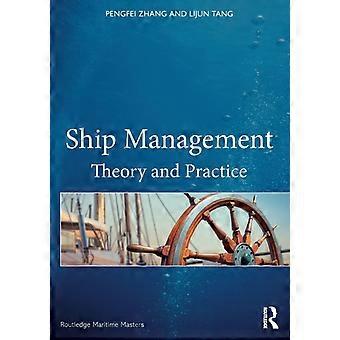 Ship Management Theory And Practice - Pengfei Zhang