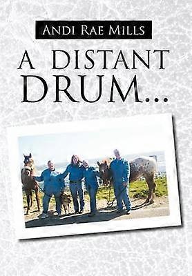 A Distant Drum...