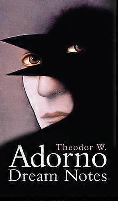 Dream Notes by Theodor W Adorno Paperback Book