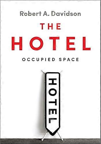 The Hotel Occupied Space
