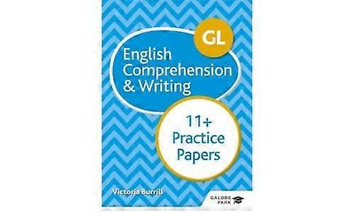 GL 11+ English Comprehension & Writing Practice Papers