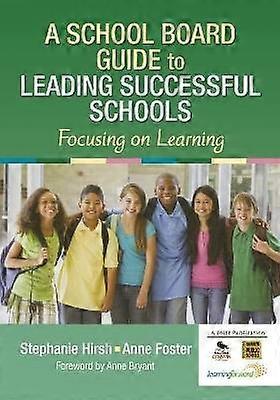 A School Board Guide to Leading Successful Schools